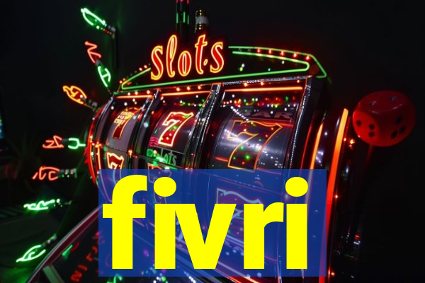 fivri