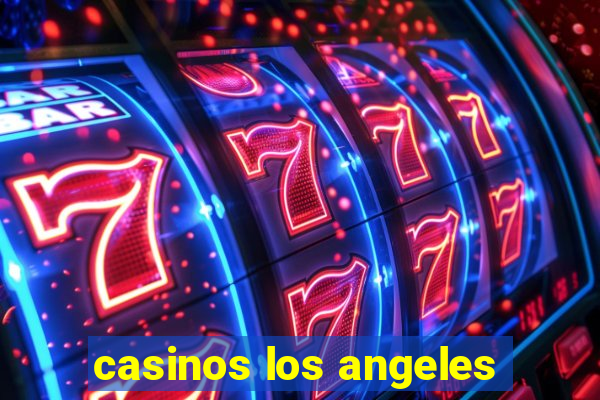 casinos los angeles