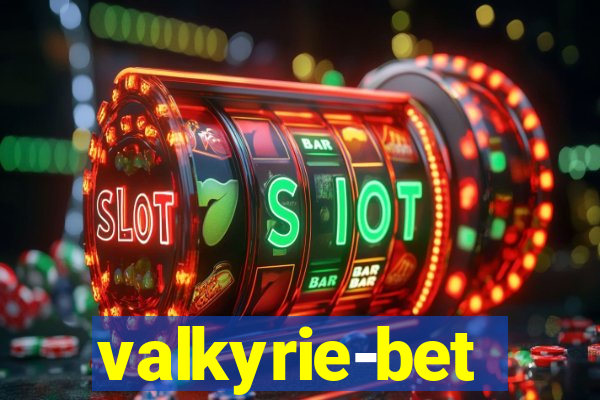 valkyrie-bet