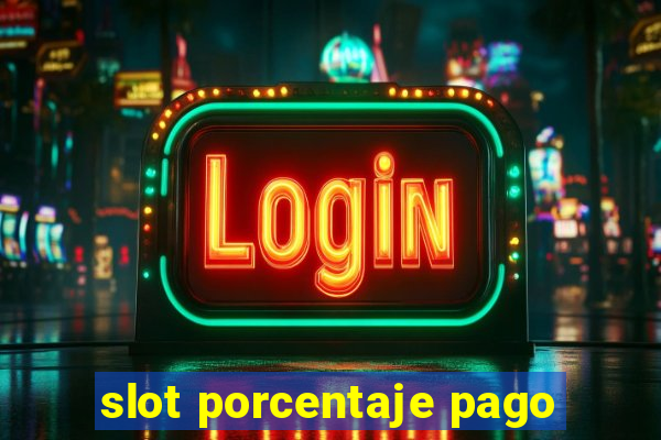 slot porcentaje pago