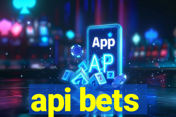 api bets