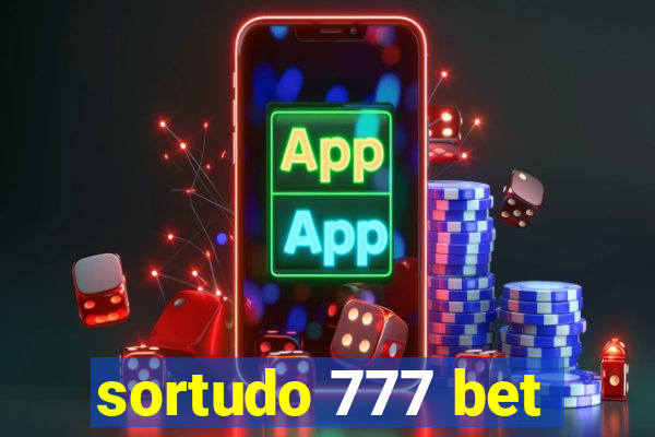 sortudo 777 bet