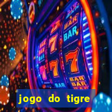 jogo do tigre estrela bet