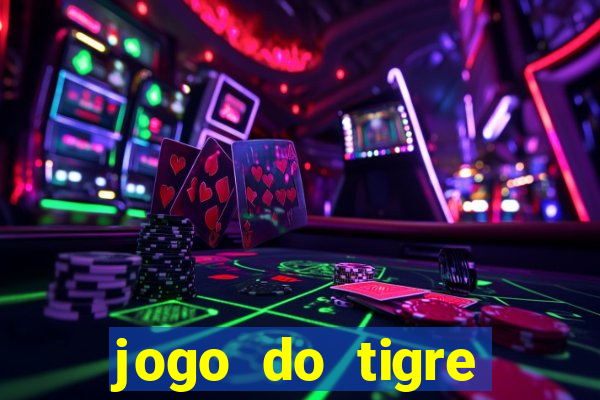 jogo do tigre estrela bet