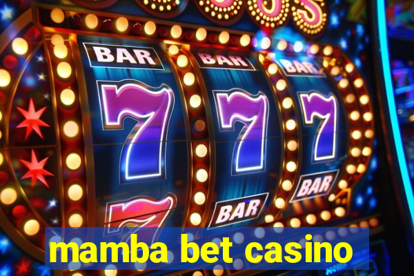 mamba bet casino