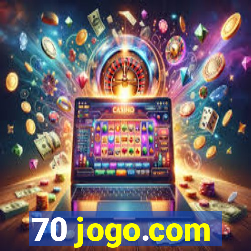 70 jogo.com