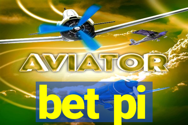 bet pi