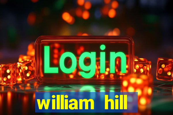 william hill internet betting