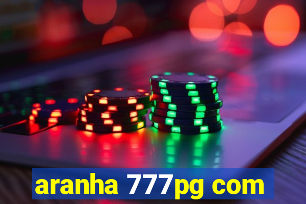 aranha 777pg com