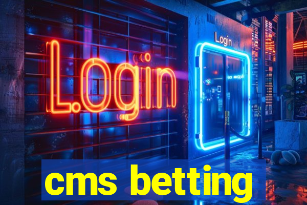 cms betting