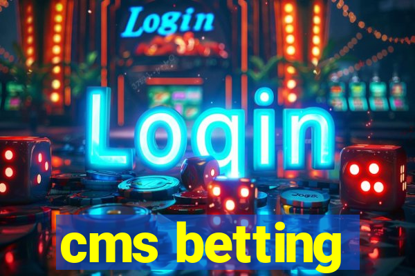 cms betting