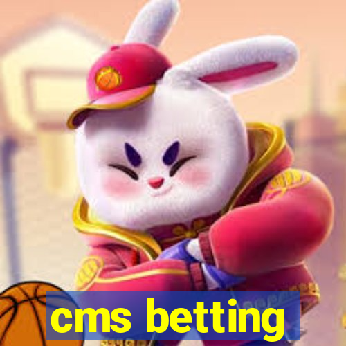 cms betting