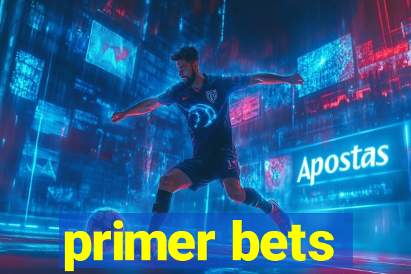 primer bets