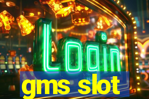 gms slot