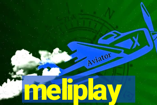 meliplay