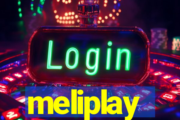 meliplay