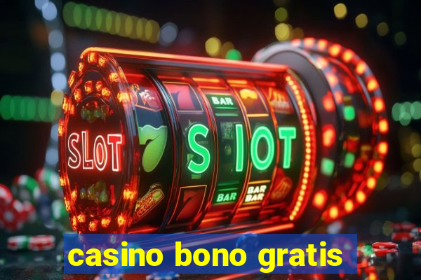 casino bono gratis