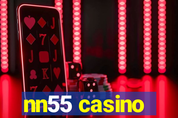 nn55 casino