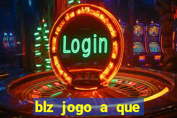 blz jogo a que mais paga