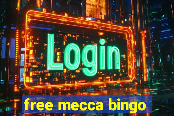 free mecca bingo