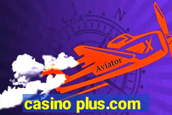 casino plus.com