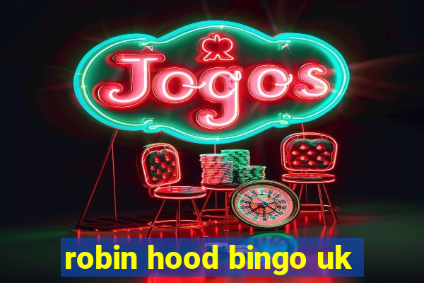 robin hood bingo uk