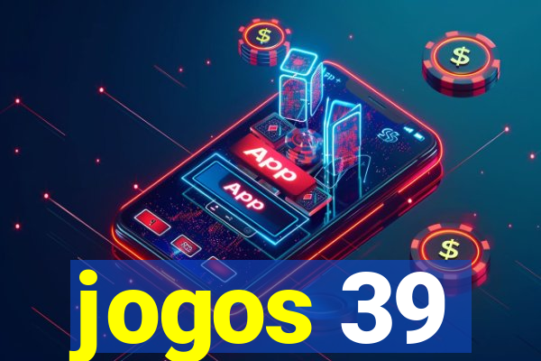 jogos 39