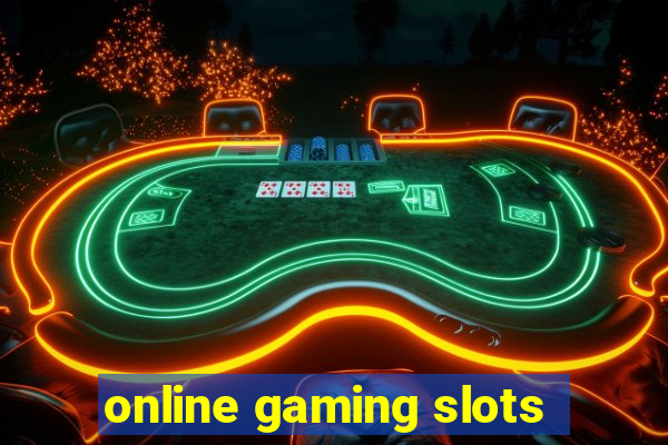 online gaming slots