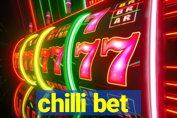 chilli bet