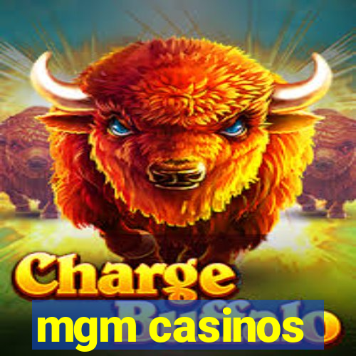 mgm casinos