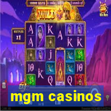 mgm casinos