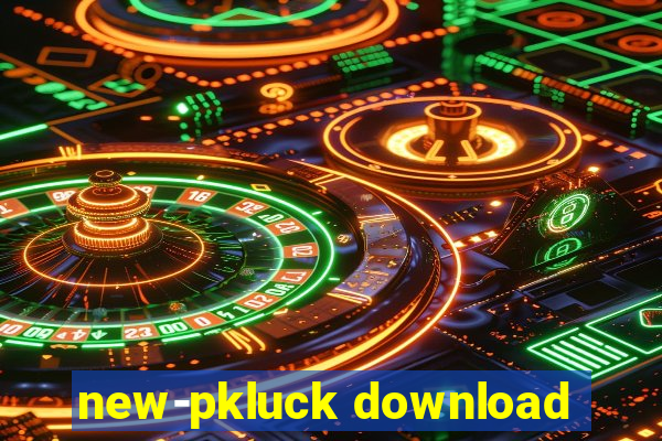 new-pkluck download