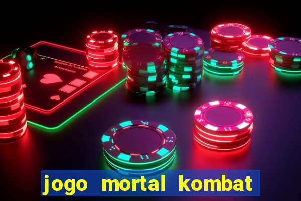 jogo mortal kombat para pc