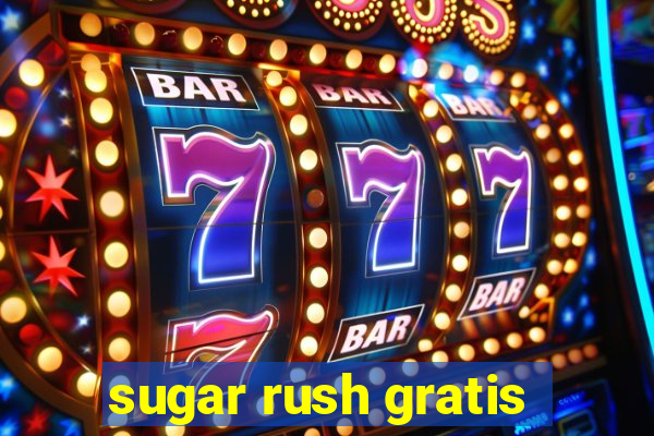 sugar rush gratis