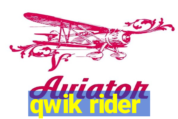 qwik rider