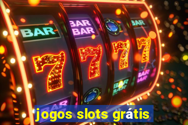 jogos slots grátis