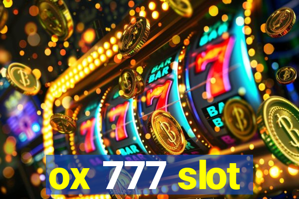 ox 777 slot