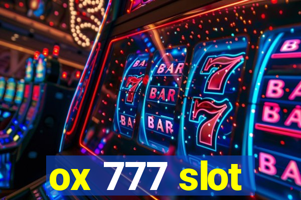 ox 777 slot