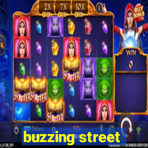 buzzing street