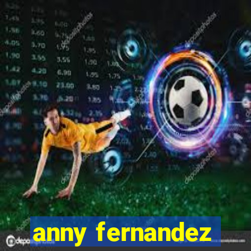 anny fernandez