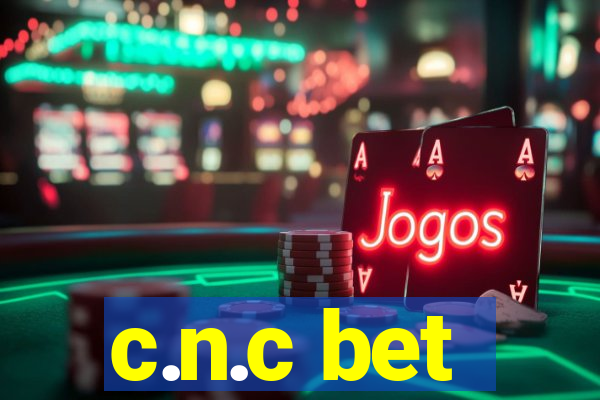 c.n.c bet