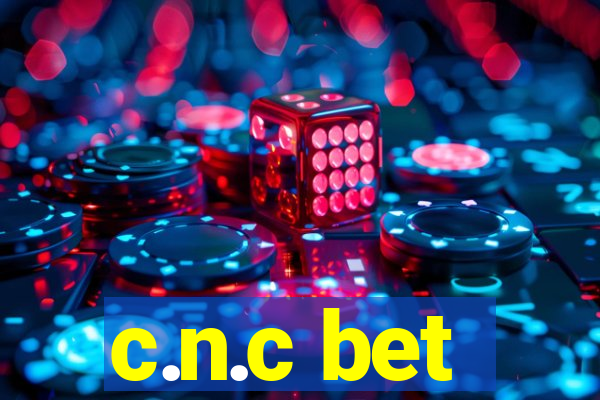 c.n.c bet