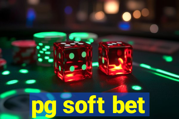 pg soft bet