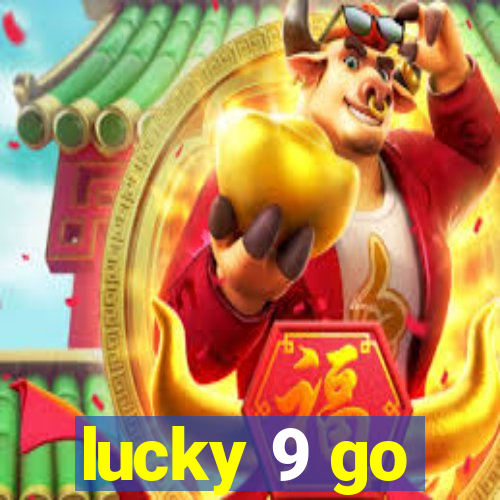 lucky 9 go