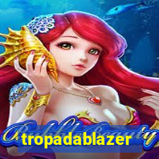 tropadablazer