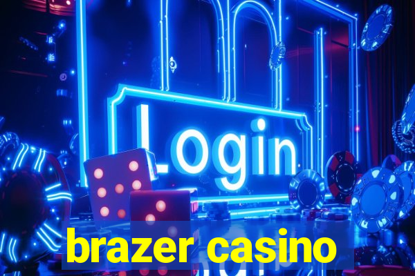 brazer casino