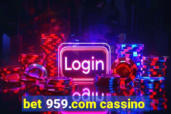 bet 959.com cassino