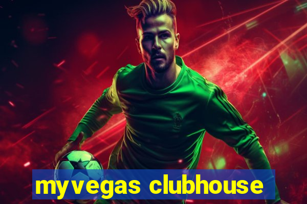 myvegas clubhouse