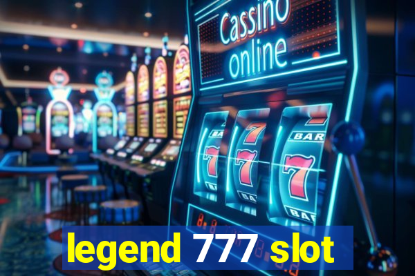 legend 777 slot