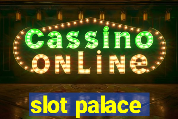 slot palace